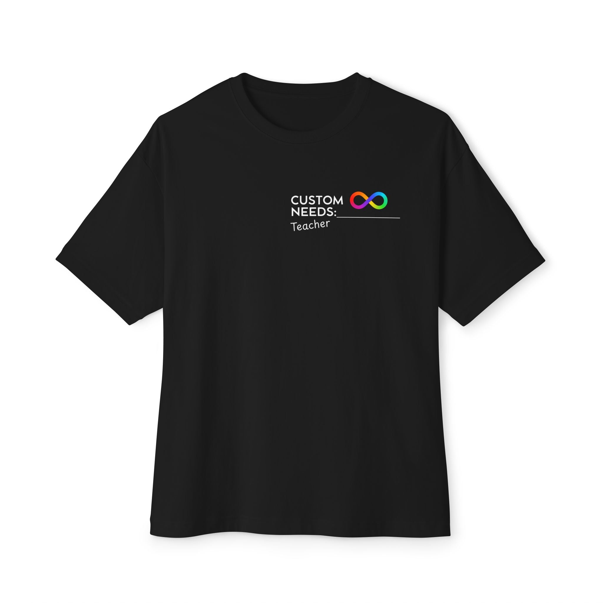 Autism Teacher T-Shirt - Small Rainbow Infinity Logo | Custom Needs Support Shirt
